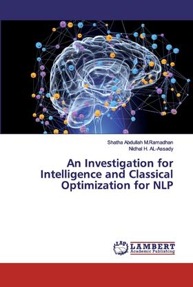 【预售 按需印刷】An Investigation for Intelligence and Classical Optimization for NLP