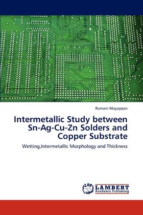 【预售 按需印刷】Intermetallic Study Between Sn-AG-Cu-Zn Solders and Copper Substrate