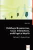 【预售 按需印刷】Childhood Experiences  Social Interactions  and Physical Health 商品缩略图0