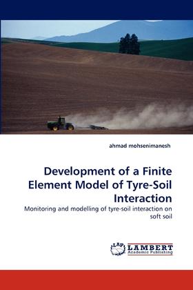 【预售 按需印刷】Development of a Finite Element Model of Tyre-Soil Interaction