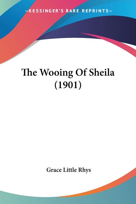 【预售 按需印刷】The Wooing Of Sheila (1901) 商品图0