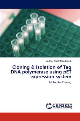 【预售 按需印刷】Cloning & Isolation of Taq DNA Polymerase Using Pet Expression System