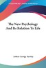 【预售 按需印刷】The New Psychology And Its Relation To Life 商品缩略图0