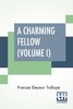 【预售 按需印刷】A Charming Fellow (Volume I) 商品缩略图0