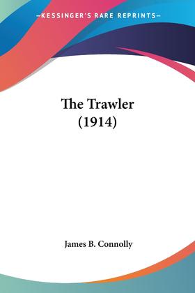 【预售 按需印刷】The Trawler (1914)