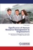 【预售 按需印刷】Significance of Human         Resource Management  to Organizations 商品缩略图0