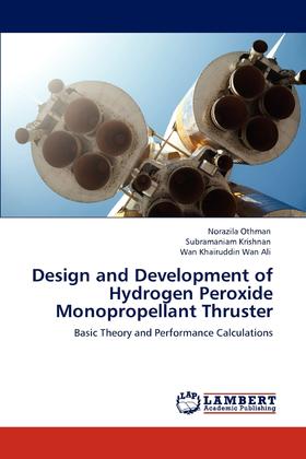 【预售 按需印刷】Design and Development of Hydrogen Peroxide Monopropellant Thruster