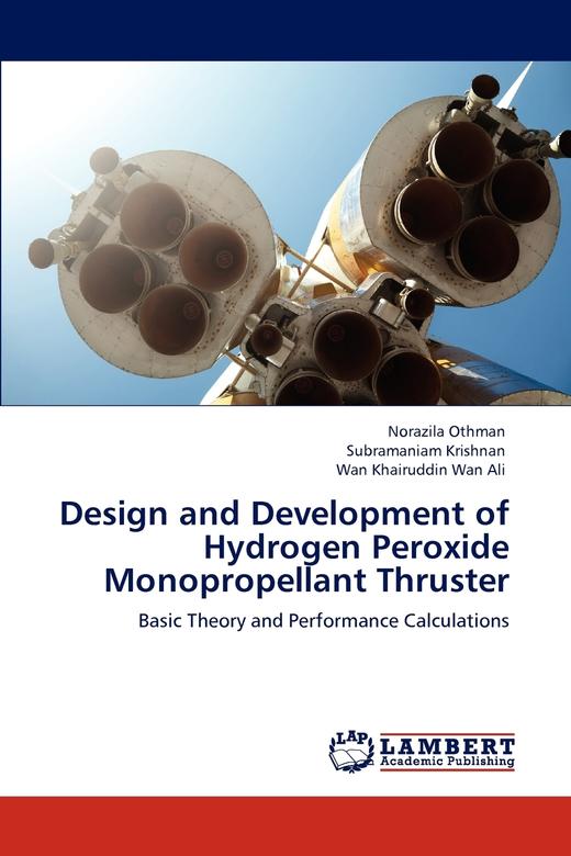 【预售 按需印刷】Design and Development of Hydrogen Peroxide Monopropellant Thruster 商品图0