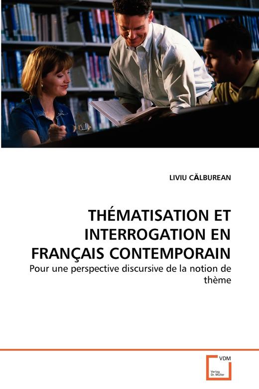 【预售 按需印刷】THéMATISATION ET INTERROGATION EN FRAN?AIS CONTEMPORAIN 商品图0