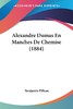 【预售 按需印刷】Alexandre Dumas En Manches De Chemise (1884) 商品缩略图0