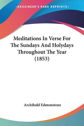 【预售 按需印刷】Meditations In Verse For The Sundays And Holydays Throughout The Year (1853)