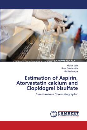 【预售 按需印刷】Estimation of Aspirin  Atorvastatin calcium and Clopidogrel bisulfate