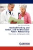 【预售 按需印刷】Medical Thinking and Action  and the Physician-Patient Relationship 商品缩略图0