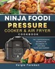 【预售 按需印刷】Ninja Foodi Pressure Cooker and Air Fryer Cookbook 商品缩略图0