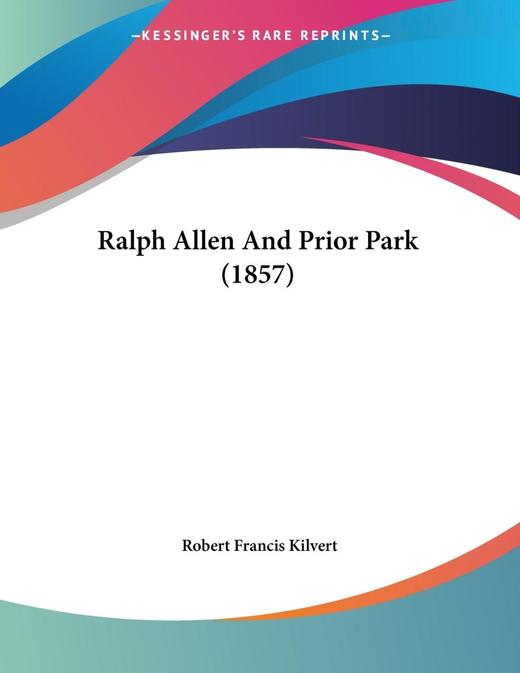 【预售 按需印刷】Ralph Allen And Prior Park (1857) 商品图0