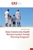 【预售 按需印刷】Does Community Health Workers Sustain Family Planning Program? 商品缩略图0