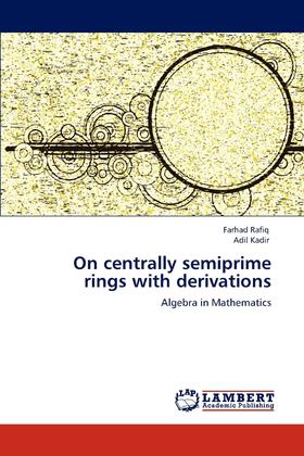 【预售 按需印刷】On Centrally Semiprime Rings with Derivations