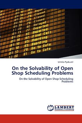 【预售 按需印刷】On the Solvability of Open Shop Scheduling Problems