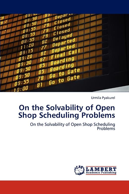 【预售 按需印刷】On the Solvability of Open Shop Scheduling Problems 商品图0