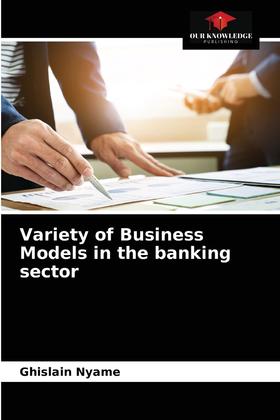 【预售 按需印刷】Variety of Business Models in the banking sector