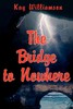 【预售 按需印刷】The Bridge to Nowhere 商品缩略图0