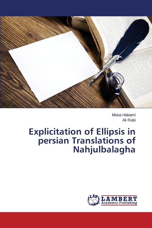 【预售 按需印刷】Explicitation of Ellipsis in persian Translations of Nahjulbalagha 商品图0