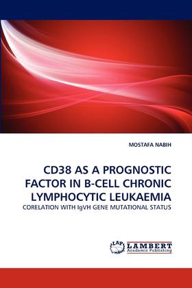 【预售 按需印刷】Cd38 as a Prognostic Factor in B-Cell Chronic Lymphocytic Leukaemia