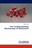 【预售 按需印刷】The Cardioprotective Mechanisms of Resveratrol 商品缩略图0