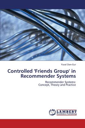 【预售 按需印刷】Controlled  Friends Group  in Recommender Systems