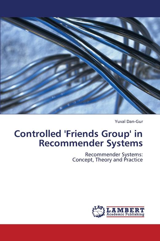 【预售 按需印刷】Controlled  Friends Group  in Recommender Systems 商品图0