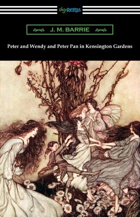 【预售 按需印刷】Peter and Wendy and Peter Pan in Kensington Gardens