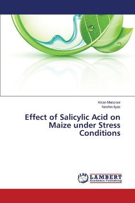 【预售 按需印刷】Effect of Salicylic Acid on Maize Under Stress Conditions