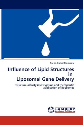 【预售 按需印刷】Influence of Lipid Structures in   Liposomal Gene Delivery