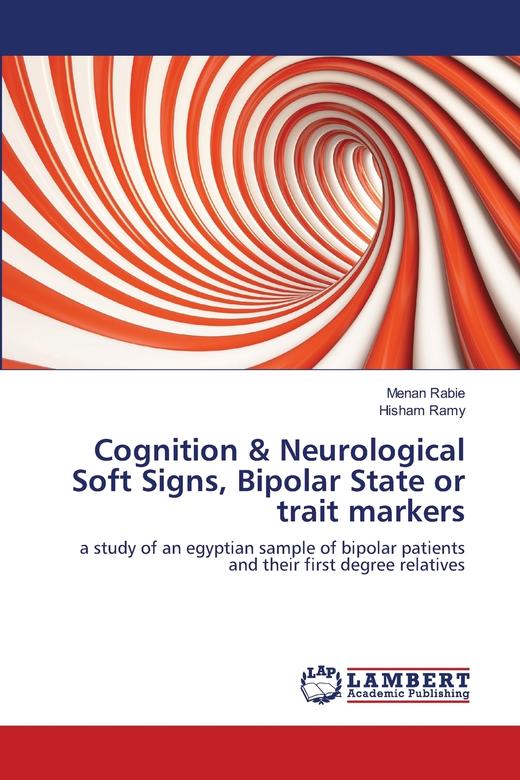 【预售 按需印刷】Cognition & Neurological Soft Signs  Bipolar State or trait markers 商品图0