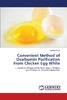 【预售 按需印刷】Convenient  Method of Ovalbumin Purification From Chicken Egg White 商品缩略图0