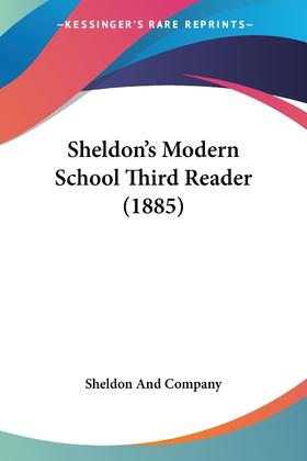 【预售 按需印刷】Sheldon s Modern School Third Reader (1885)