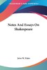 【预售 按需印刷】Notes And Essays On Shakespeare 商品缩略图0