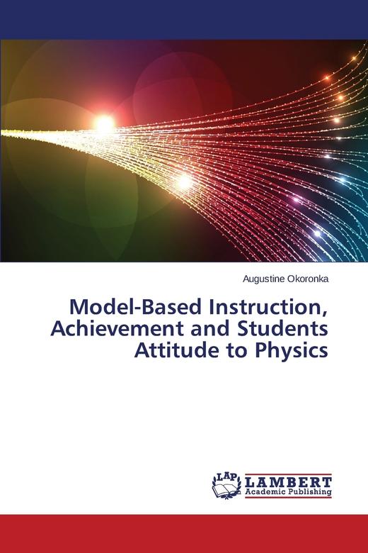 【预售 按需印刷】Model-Based Instruction  Achievement and Students Attitude to Physics 商品图0