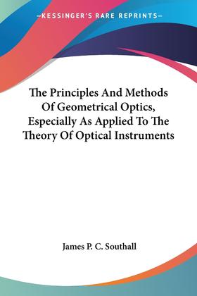 【预售 按需印刷】The Principles And Methods Of Geometrical Optics  Especially As Applied To The Theory Of Op