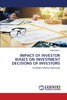 【预售 按需印刷】IMPACT OF INVESTOR BIASES ON INVESTMENT DECISIONS OF INVESTORS 商品缩略图0