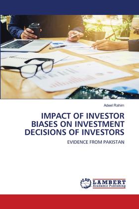 【预售 按需印刷】IMPACT OF INVESTOR BIASES ON INVESTMENT DECISIONS OF INVESTORS