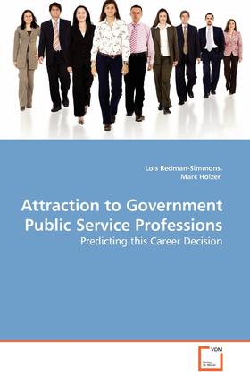 【预售 按需印刷】Attraction to Government Public Service Professions - Predicting this Career Decision