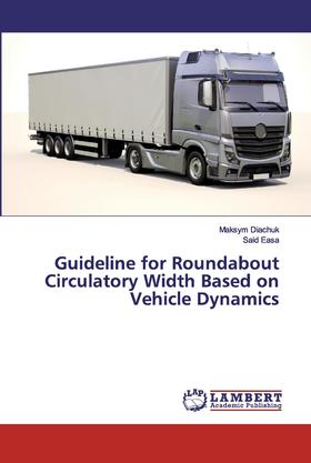 【预售 按需印刷】Guideline for Roundabout Circulatory Width Based on Vehicle Dynamics