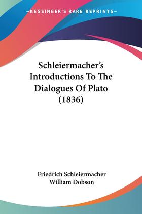 【预售 按需印刷】Schleiermacher s Introductions To The Dialogues Of Plato (1836)