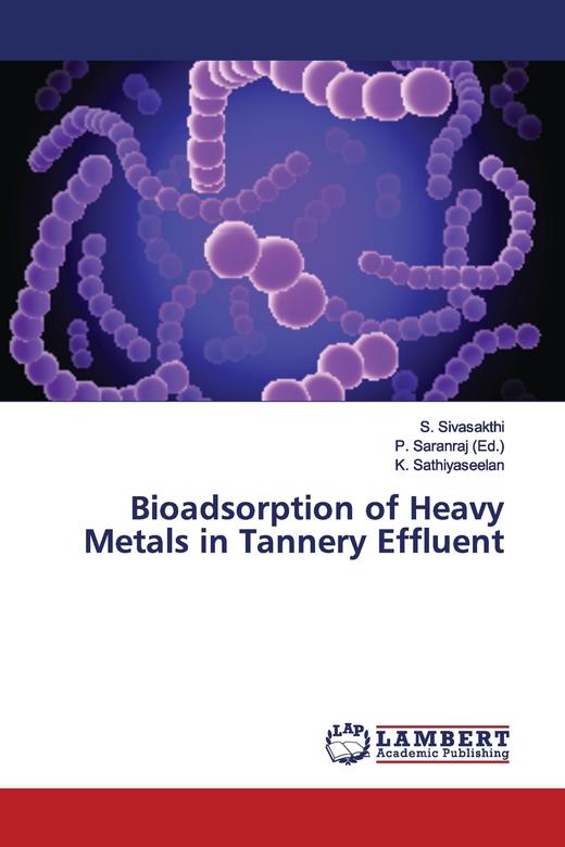 【预售 按需印刷】Bioadsorption of Heavy Metals in Tannery Effluent 商品图0