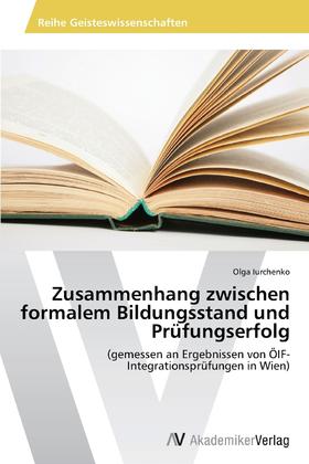 【预售 按需印刷】Zusammenhang zwischen formalem Bildungsstand und Prüfungserfolg