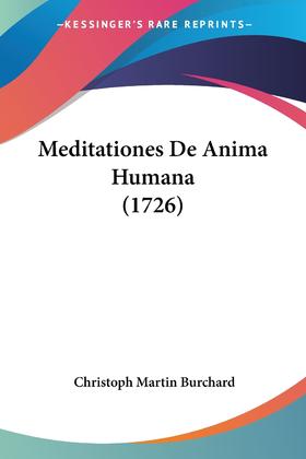 【预售 按需印刷】Meditationes De Anima Humana (1726)