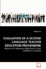 【预售 按需印刷】EVALUATION OF A SECOND LANGUAGE TEACHER EDUCATION PROGRAMME 商品缩略图0