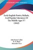 【预售 按需印刷】Early English Poetry  Ballads  And Popular Literature Of The Middle Ages V7 (1842) 商品缩略图0