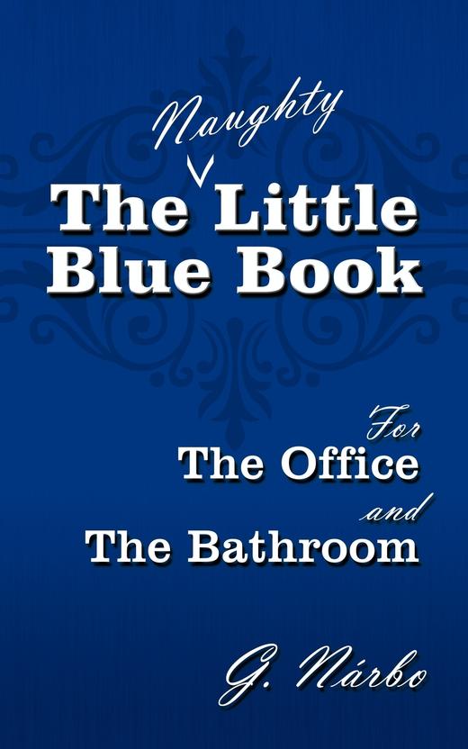 【预售 按需印刷】The (Naughty) Little Blue Book for the Office and the Bathroom 商品图0